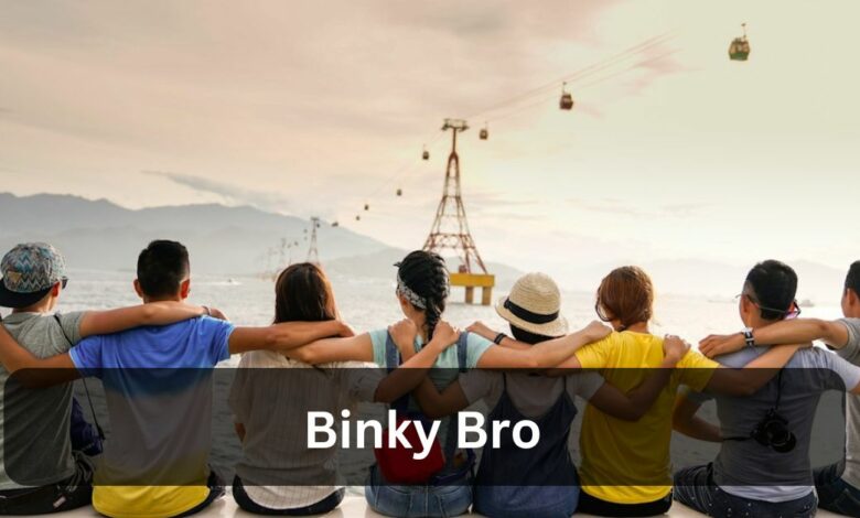 Binky Bro - The Ultimate Guide!