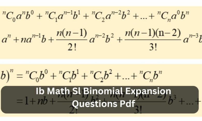 Ib Math Sl Binomial Expansion Questions Pdf - A Comprehensive Guide!