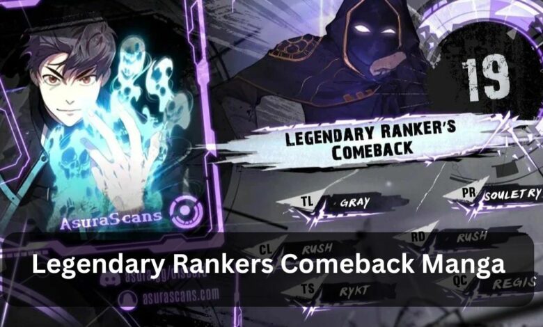 Legendary Rankers Comeback Manga - A Detailed Overview!