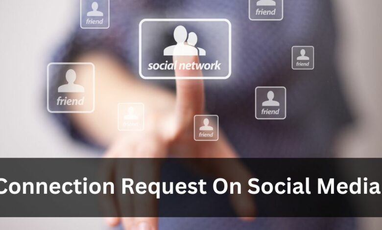 Connection Request On Social Media