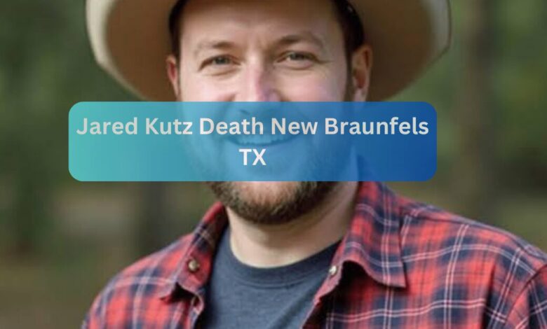 Jared Kutz Death New Braunfels TX